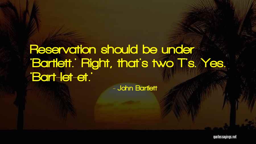 Brinckman And Brinckman Quotes By John Bartlett Brinckman And Brinckman Quotes By John Bartlett