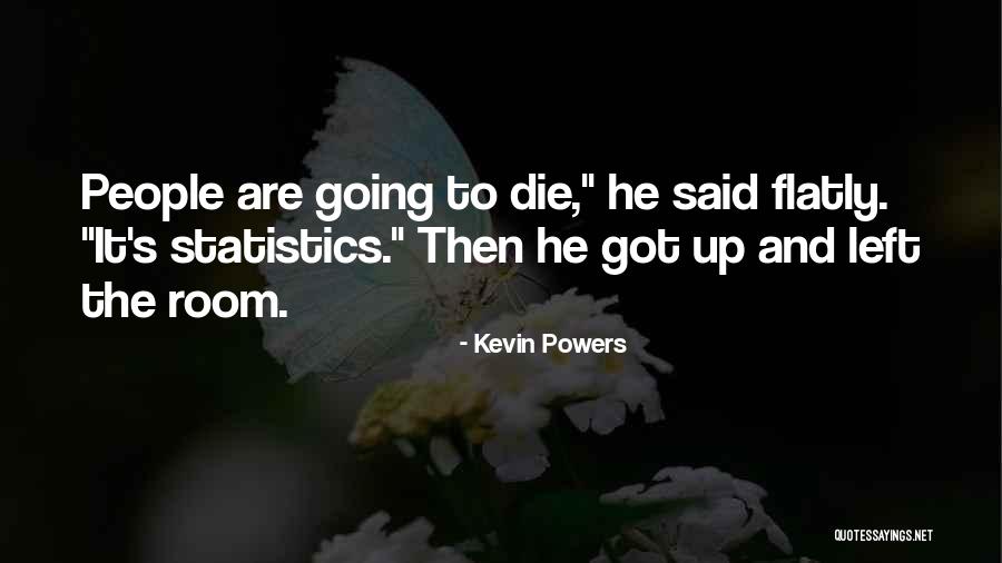 Brindabella Quotes By Kevin Powers Brindabella Quotes By Kevin Powers