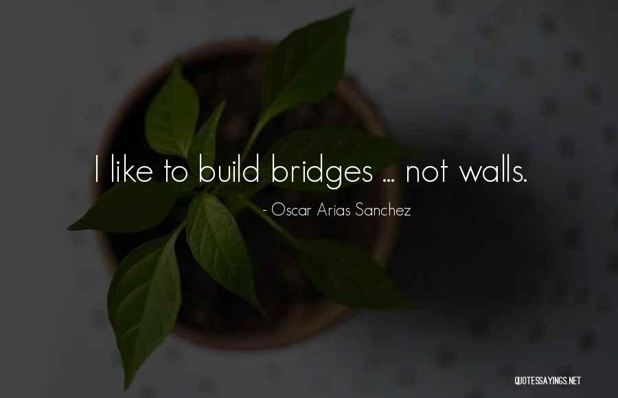 Brindabella Quotes By Oscar Arias Sanchez Brindabella Quotes By Oscar Arias Sanchez