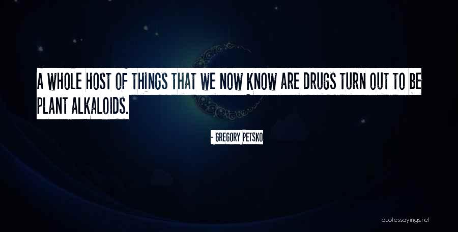 Brindanos Quotes By Gregory Petsko Brindanos Quotes By Gregory Petsko