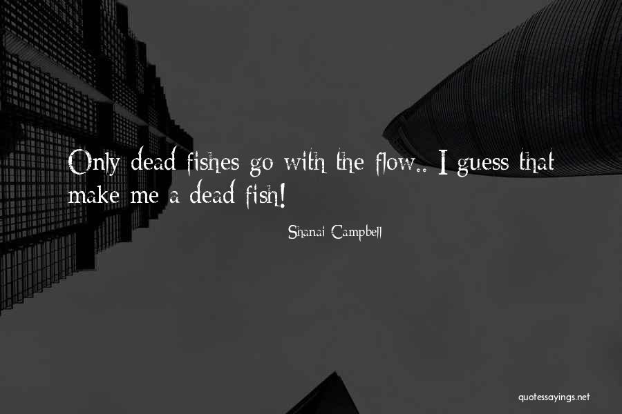 Brindanos Quotes By Shanai Campbell Brindanos Quotes By Shanai Campbell