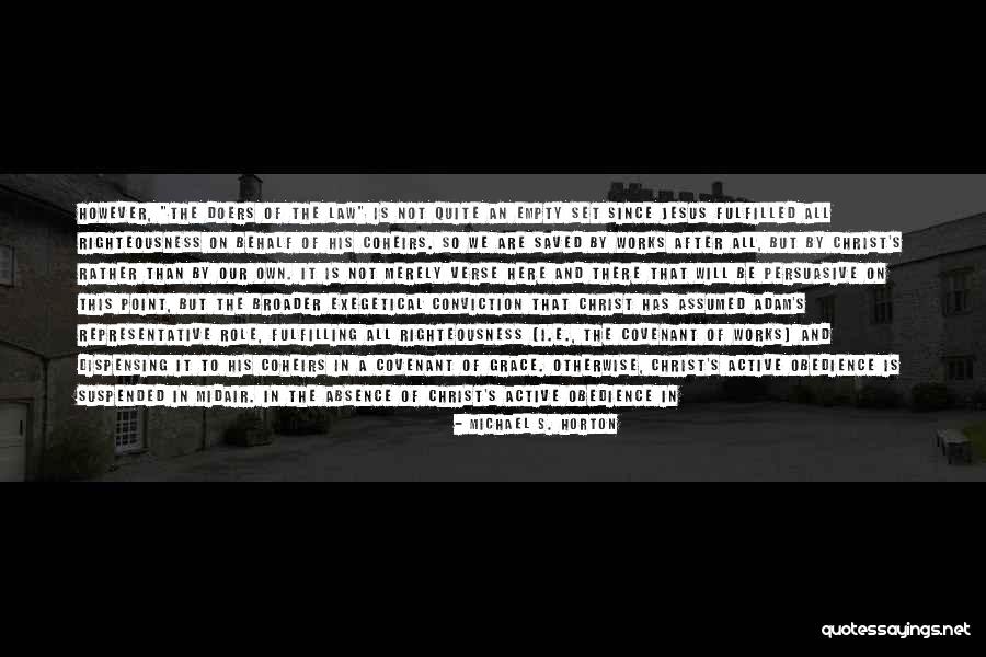 Brindar Quotes By Michael S. Horton Brindar Quotes By Michael S. Horton