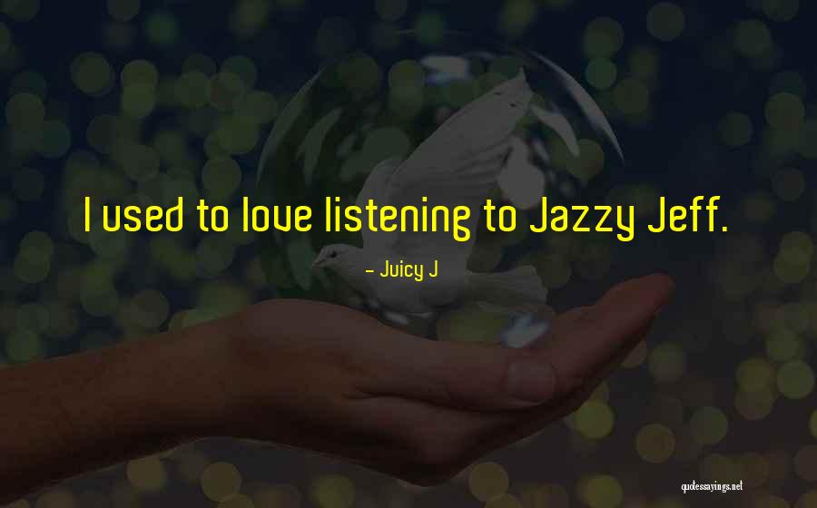 Brindedouro Quotes By Juicy J Brindedouro Quotes By Juicy J