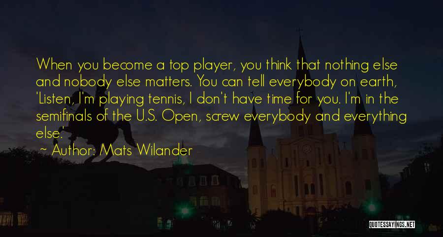 Brindha Ramesh Quotes By Mats Wilander