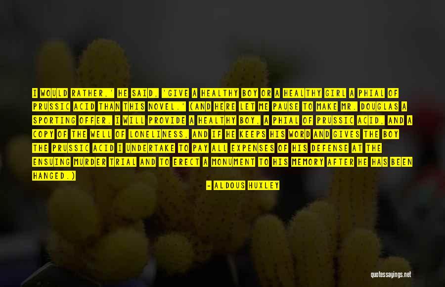 Brindis Thalia Quotes By Aldous Huxley Brindis Thalia Quotes By Aldous Huxley