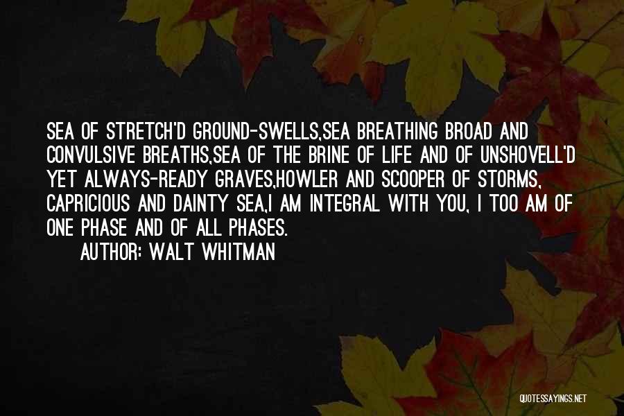 Brine Quotes By Walt Whitman