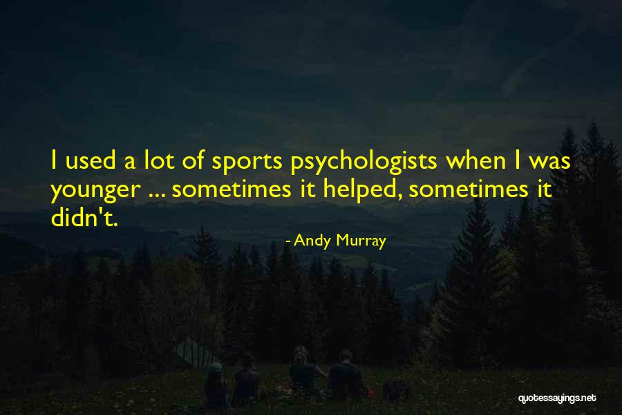 Brines Lunch Quotes By Andy Murray Brines Lunch Quotes By Andy Murray