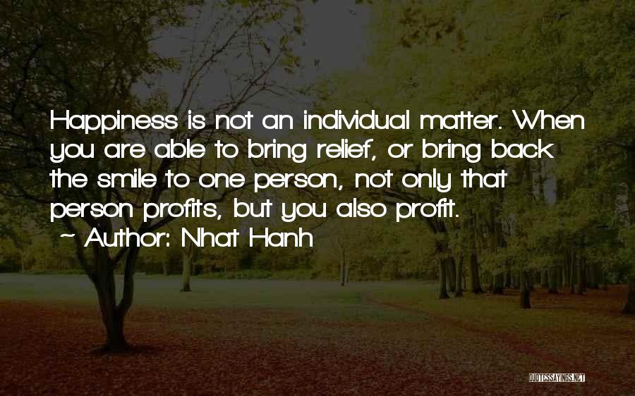 Bring Back My Smile Quotes By Nhat Hanh