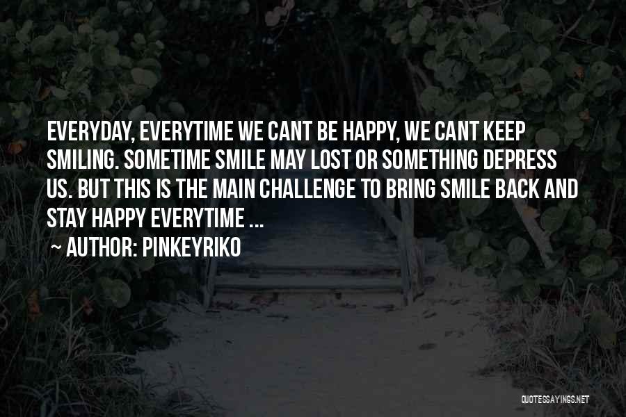 Bring Back Smile Quotes By Pinkeyriko
