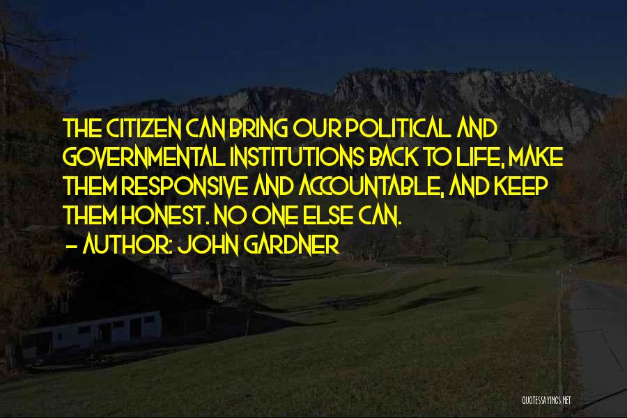 Bring Back To Life Quotes By John Gardner