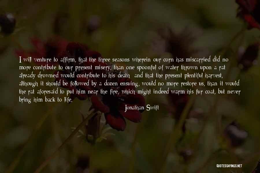 Bring Back To Life Quotes By Jonathan Swift Bring Back To Life Quotes By Jonathan Swift