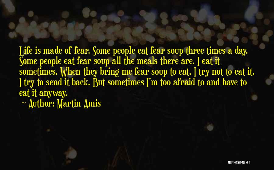 Bring Back To Life Quotes By Martin Amis