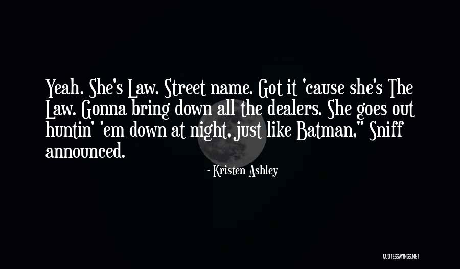 Bring Em Out Quotes By Kristen Ashley Bring Em Out Quotes By Kristen Ashley