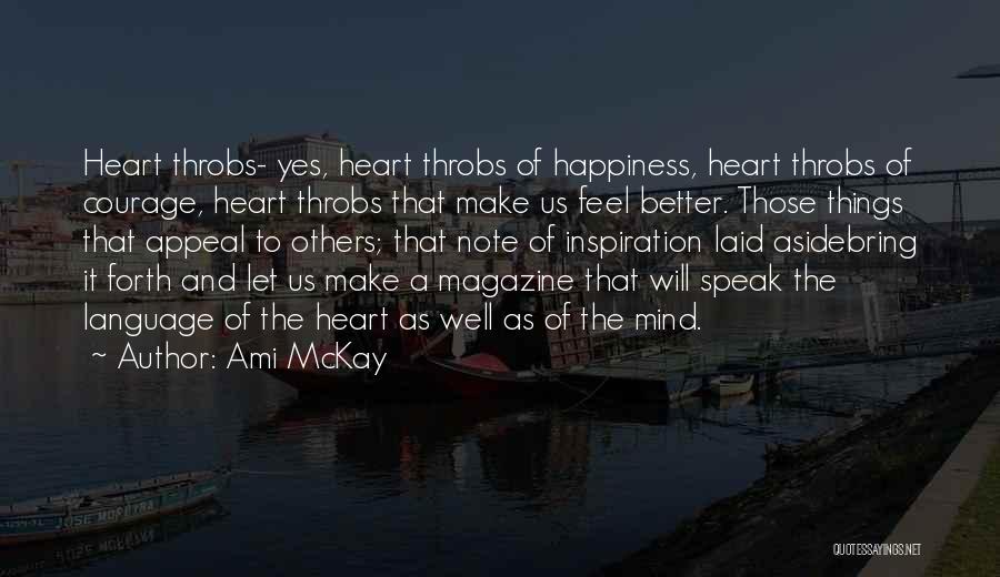 Bring Happiness To Others Quotes By Ami McKay