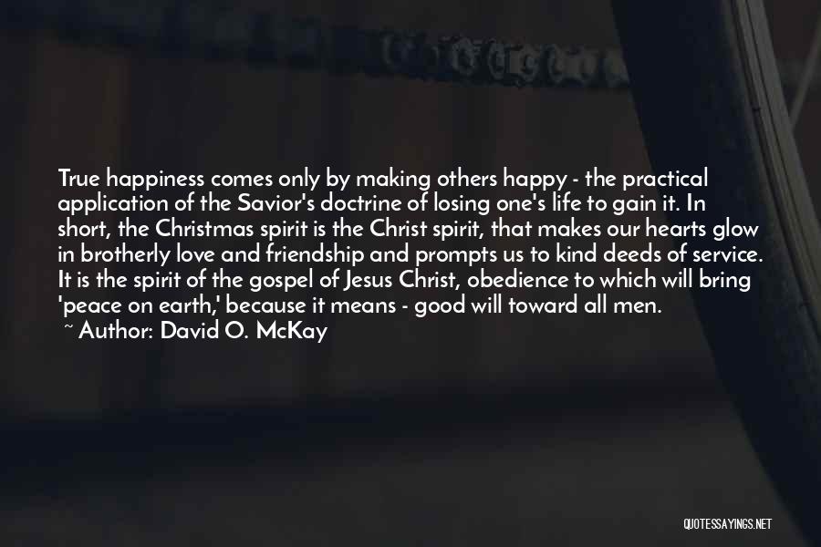 Bring Happiness To Others Quotes By David O. McKay