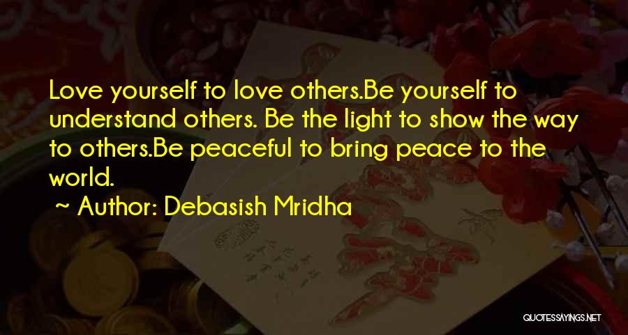 Bring Happiness To Others Quotes By Debasish Mridha