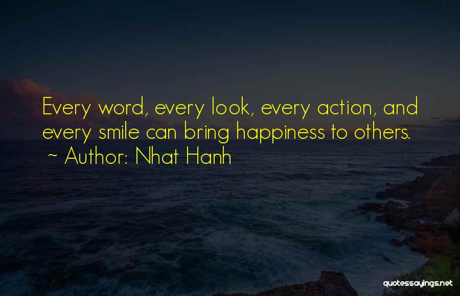 Bring Happiness To Others Quotes By Nhat Hanh