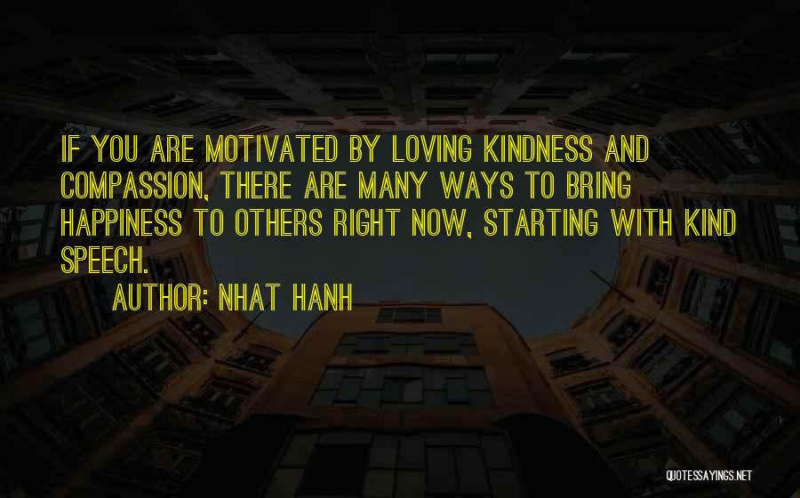 Bring Happiness To Others Quotes By Nhat Hanh