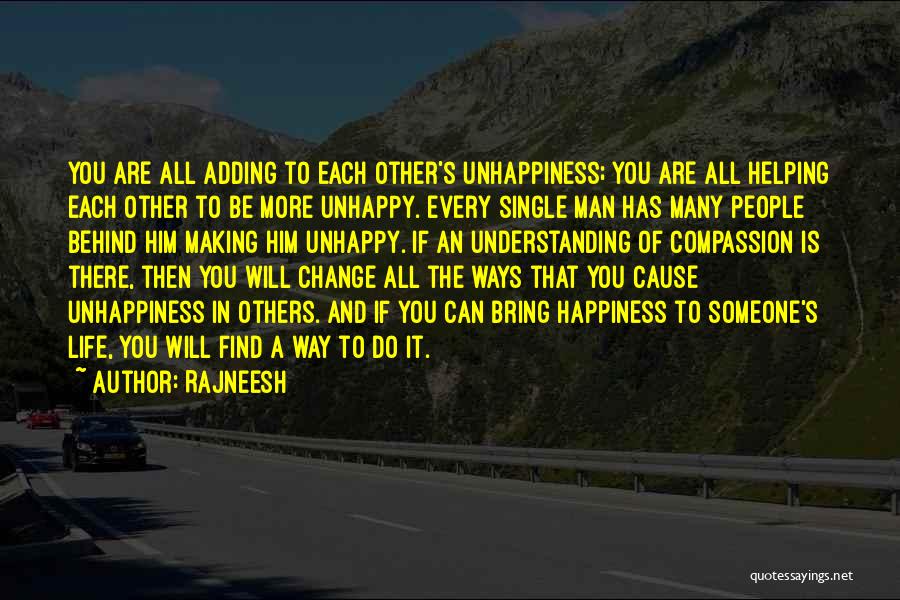 Bring Happiness To Others Quotes By Rajneesh