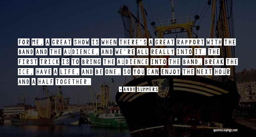 Bring It All Together Quotes By Andy Summers Bring It All Together Quotes By Andy Summers