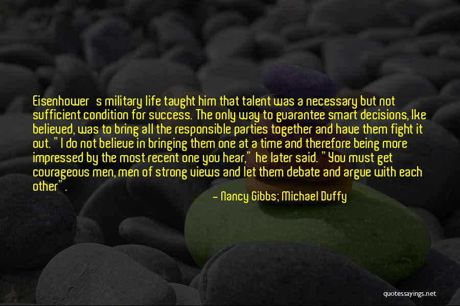 Bring It All Together Quotes By Nancy Gibbs; Michael Duffy Bring It All Together Quotes By Nancy Gibbs; Michael Duffy