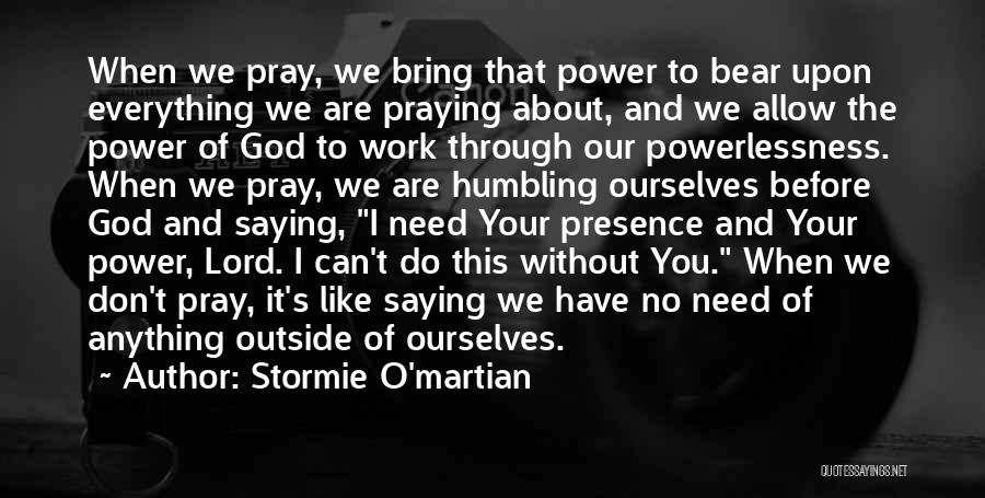 Bring It Outside Quotes By Stormie O'martian