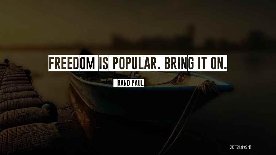 Bring It Quotes By Rand Paul Bring It Quotes By Rand Paul