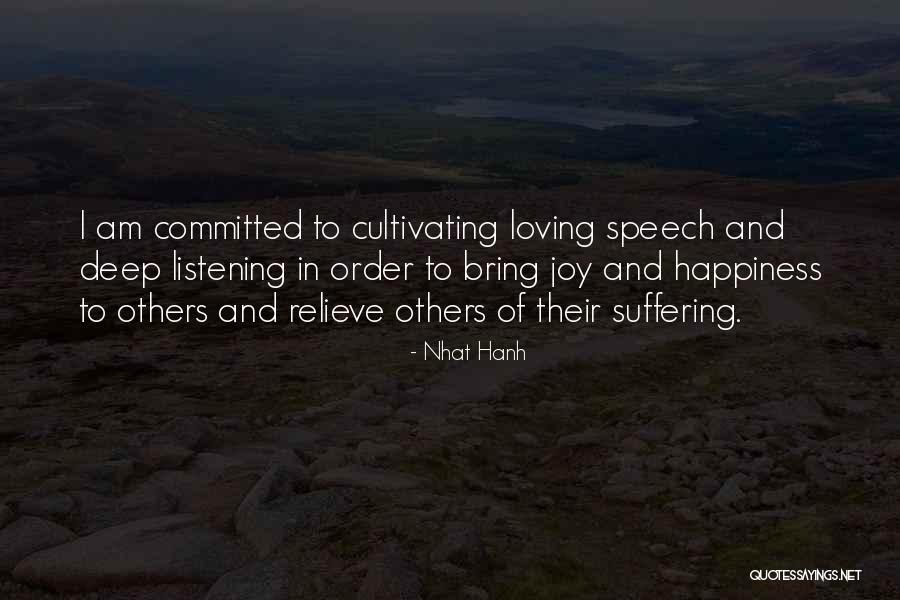 Bring Joy To Others Quotes By Nhat Hanh Bring Joy To Others Quotes By Nhat Hanh