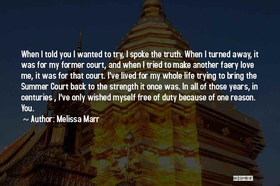 Bring Me Back To Life Quotes By Melissa Marr