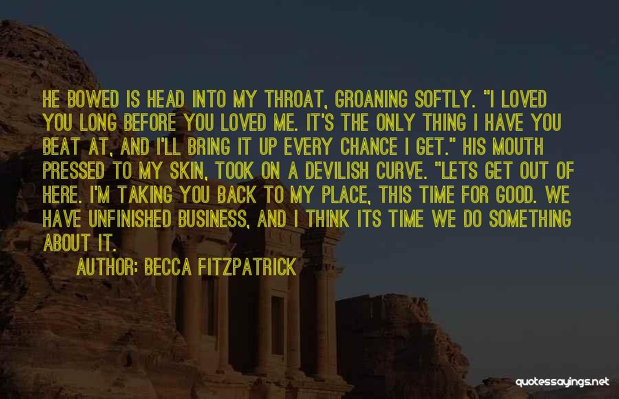 Bring Me Back To You Quotes By Becca Fitzpatrick