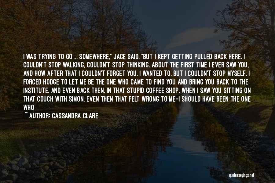 Bring Me Back To You Quotes By Cassandra Clare