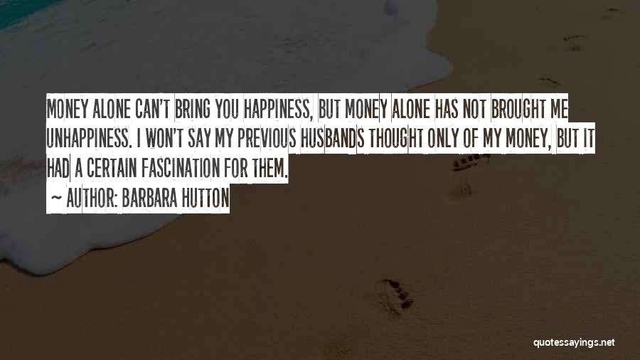 Bring Me Happiness Quotes By Barbara Hutton