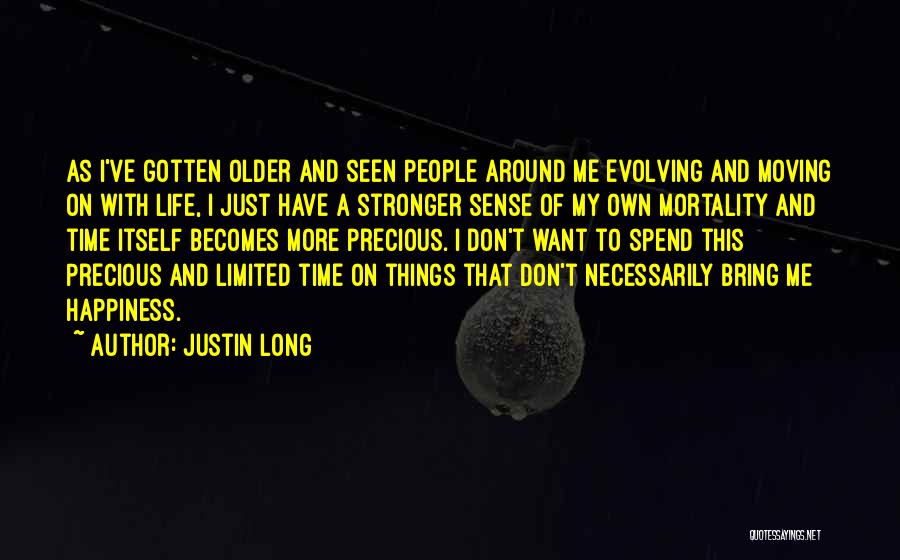 Bring Me Happiness Quotes By Justin Long