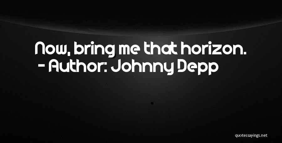 Bring Me Horizon Quotes By Johnny Depp