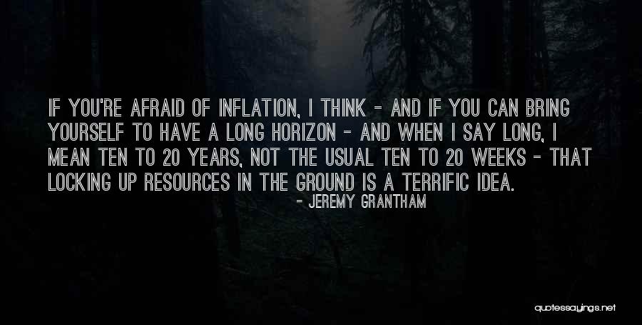 Bring Me The Horizon Quotes By Jeremy Grantham