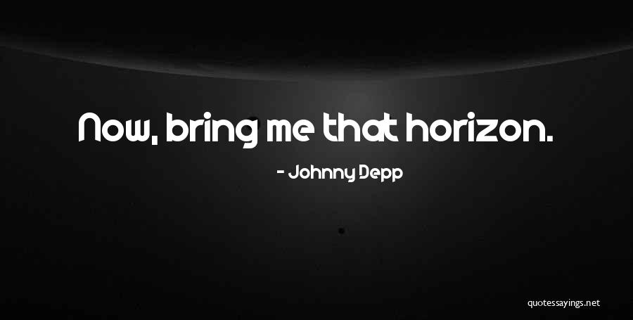 Bring Me The Horizon Quotes By Johnny Depp