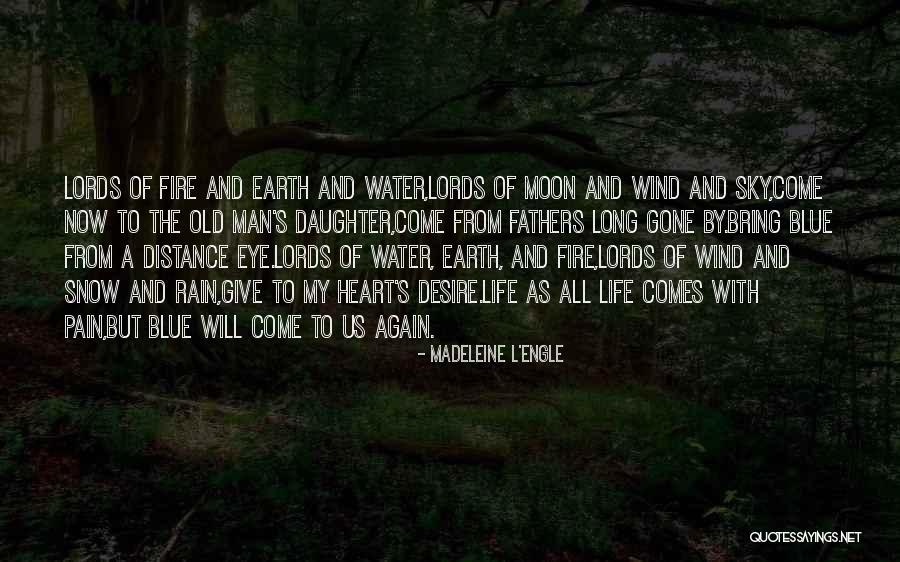 Bring On The Rain Quotes By Madeleine L'Engle