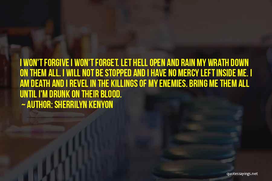 Bring On The Rain Quotes By Sherrilyn Kenyon
