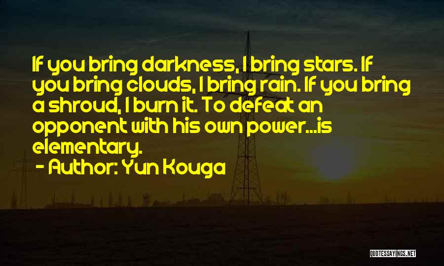 Bring On The Rain Quotes By Yun Kouga