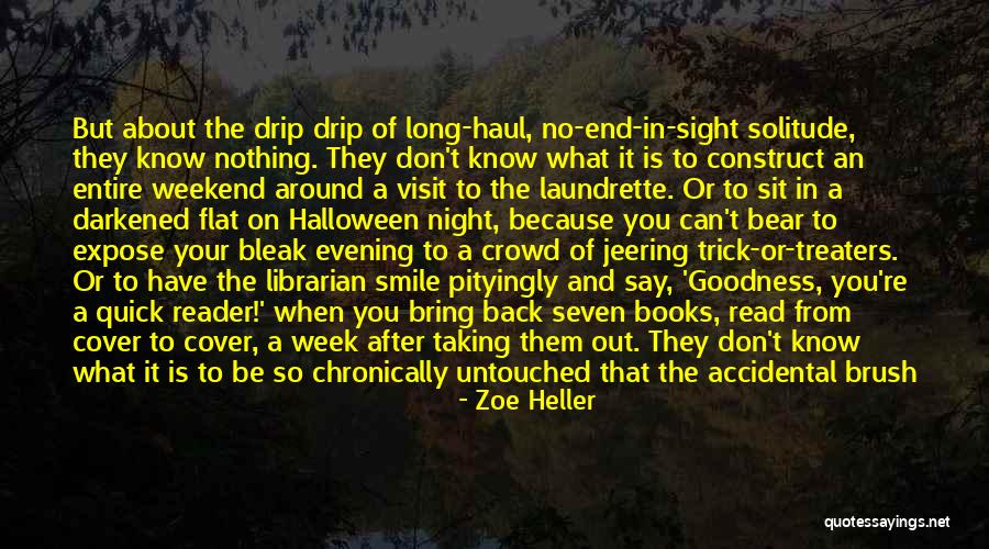 Bring On The Weekend Quotes By Zoe Heller