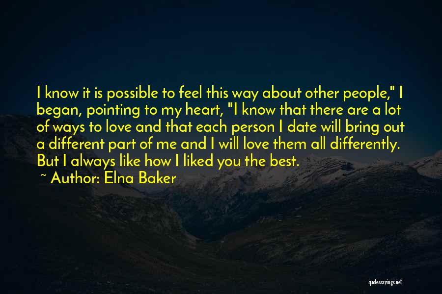 Bring Out The Best Of You Quotes By Elna Baker