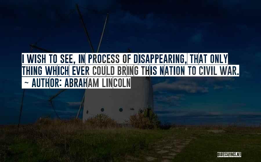 Bring Quotes By Abraham Lincoln