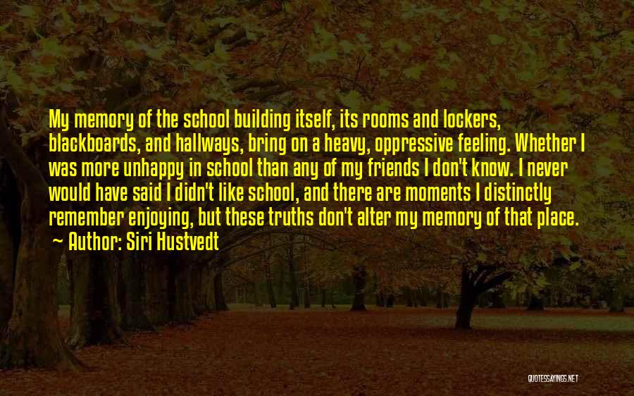 Bring Quotes By Siri Hustvedt