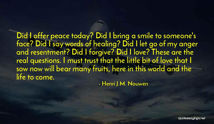 Bring Smile On My Face Quotes By Henri J.M. Nouwen