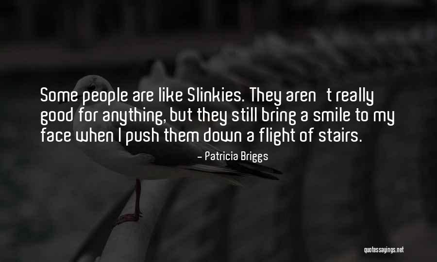 Bring Smile On My Face Quotes By Patricia Briggs