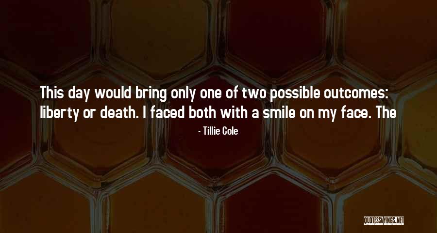 Bring Smile On My Face Quotes By Tillie Cole