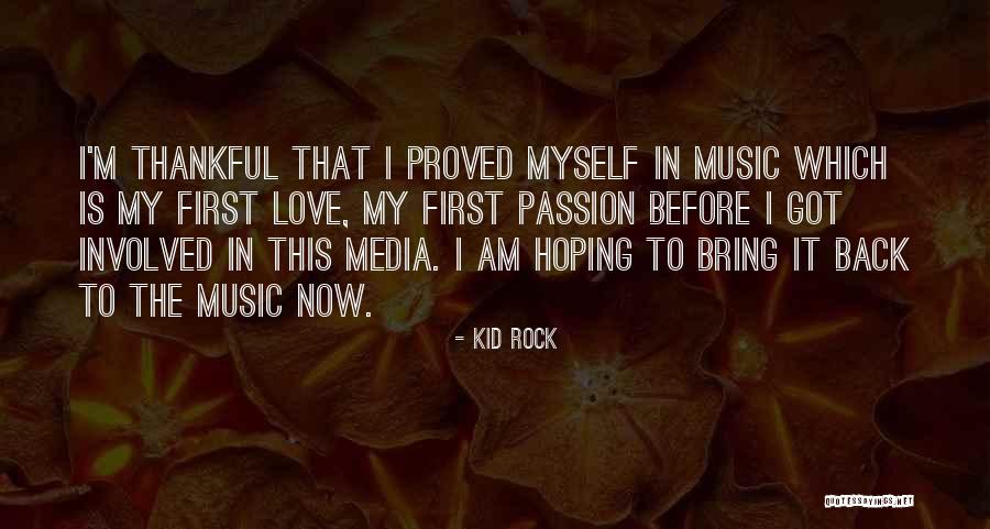 Bring Thankful Quotes By Kid Rock Bring Thankful Quotes By Kid Rock