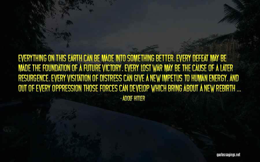 Bring The Energy Quotes By Adolf Hitler Bring The Energy Quotes By Adolf Hitler