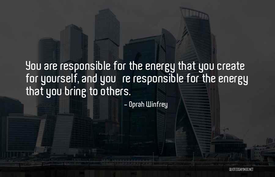 Bring The Energy Quotes By Oprah Winfrey Bring The Energy Quotes By Oprah Winfrey