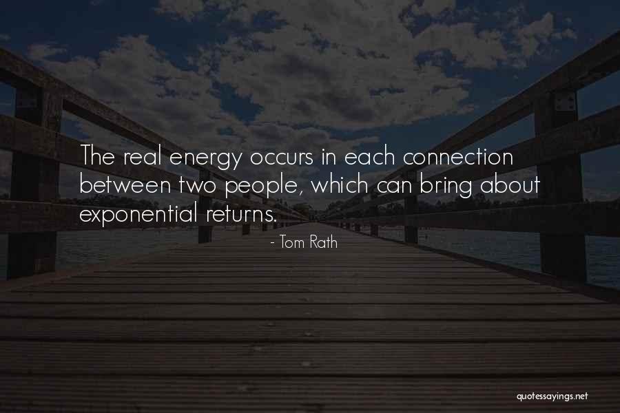 Bring The Energy Quotes By Tom Rath Bring The Energy Quotes By Tom Rath